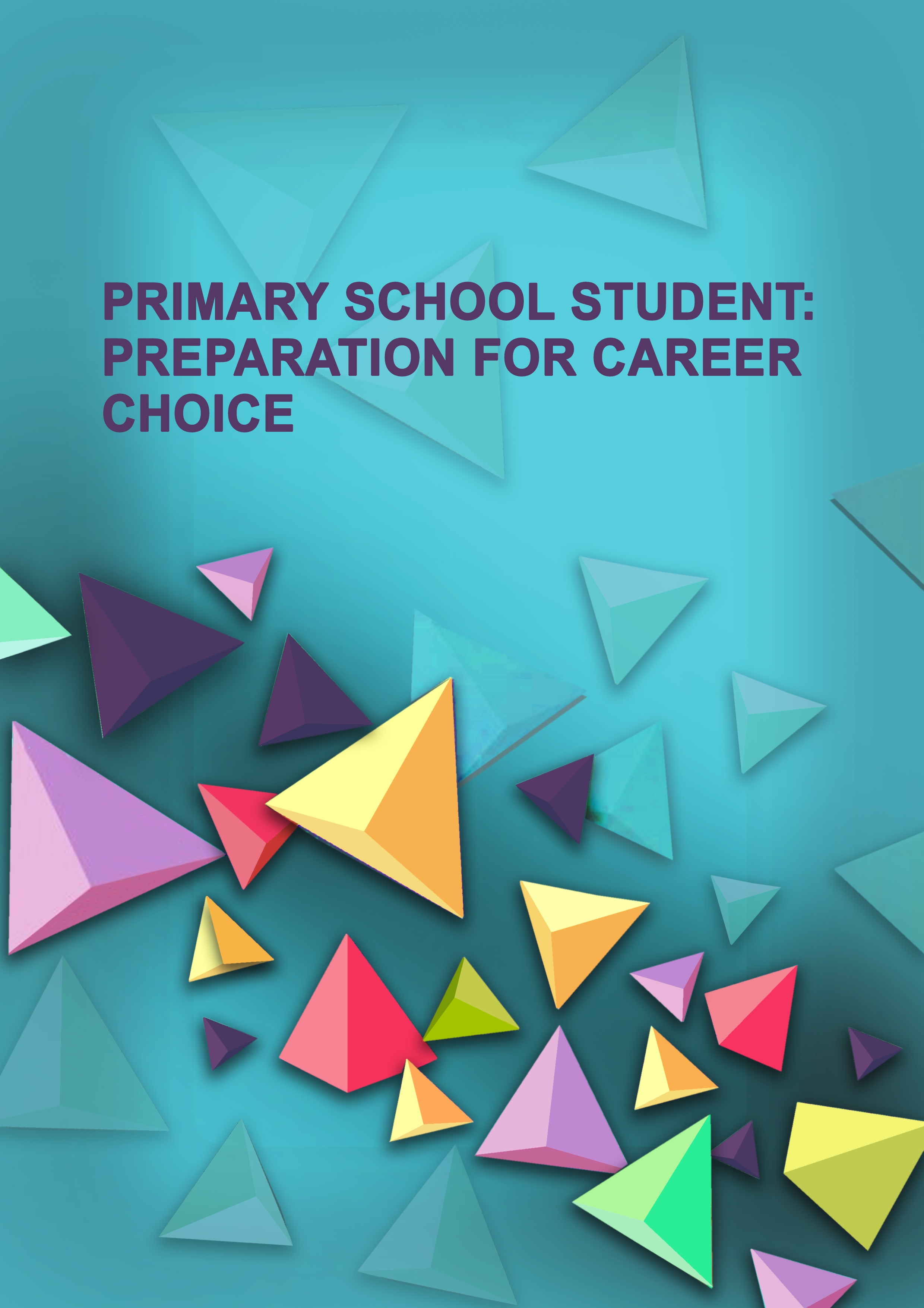Primary school student: preparation for career choice : monograph author Antonova M.V.